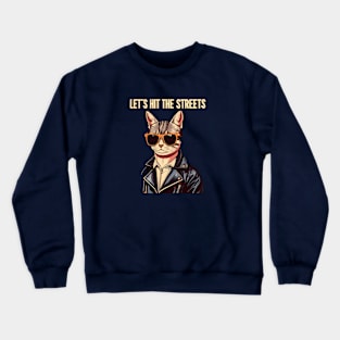 Let's hit the streets Crewneck Sweatshirt